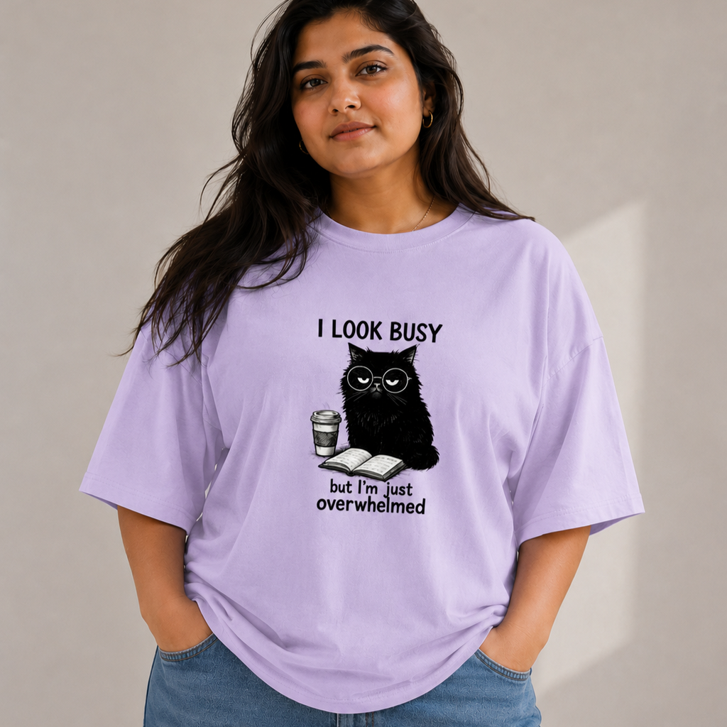 I Look Busy But I'm Just Overwhelmed | Oversized Tee