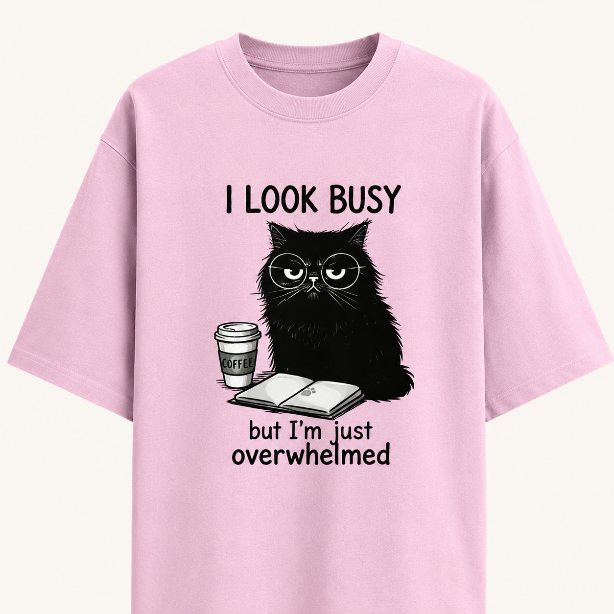I Look Busy But I'm Just Overwhelmed | Oversized Tee
