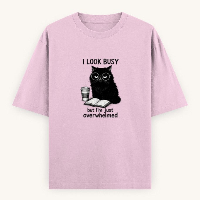 I Look Busy But I'm Just Overwhelmed | Oversized Tee