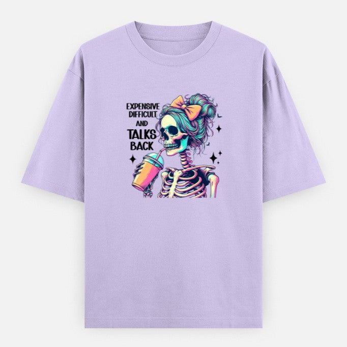Expensive, Difficult and Talks Back | Oversized Tee