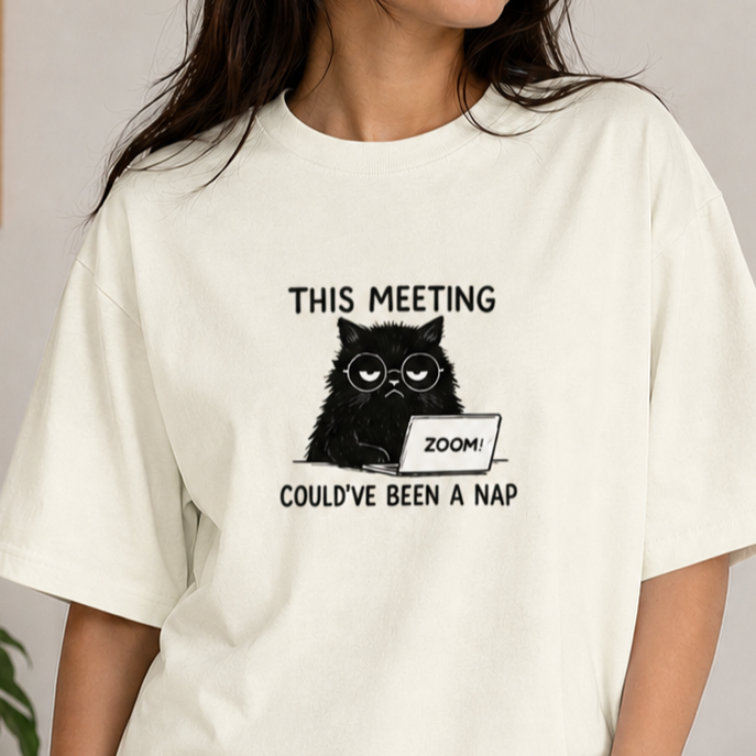 This Meeting Could've Been A Nap | Oversized Tee